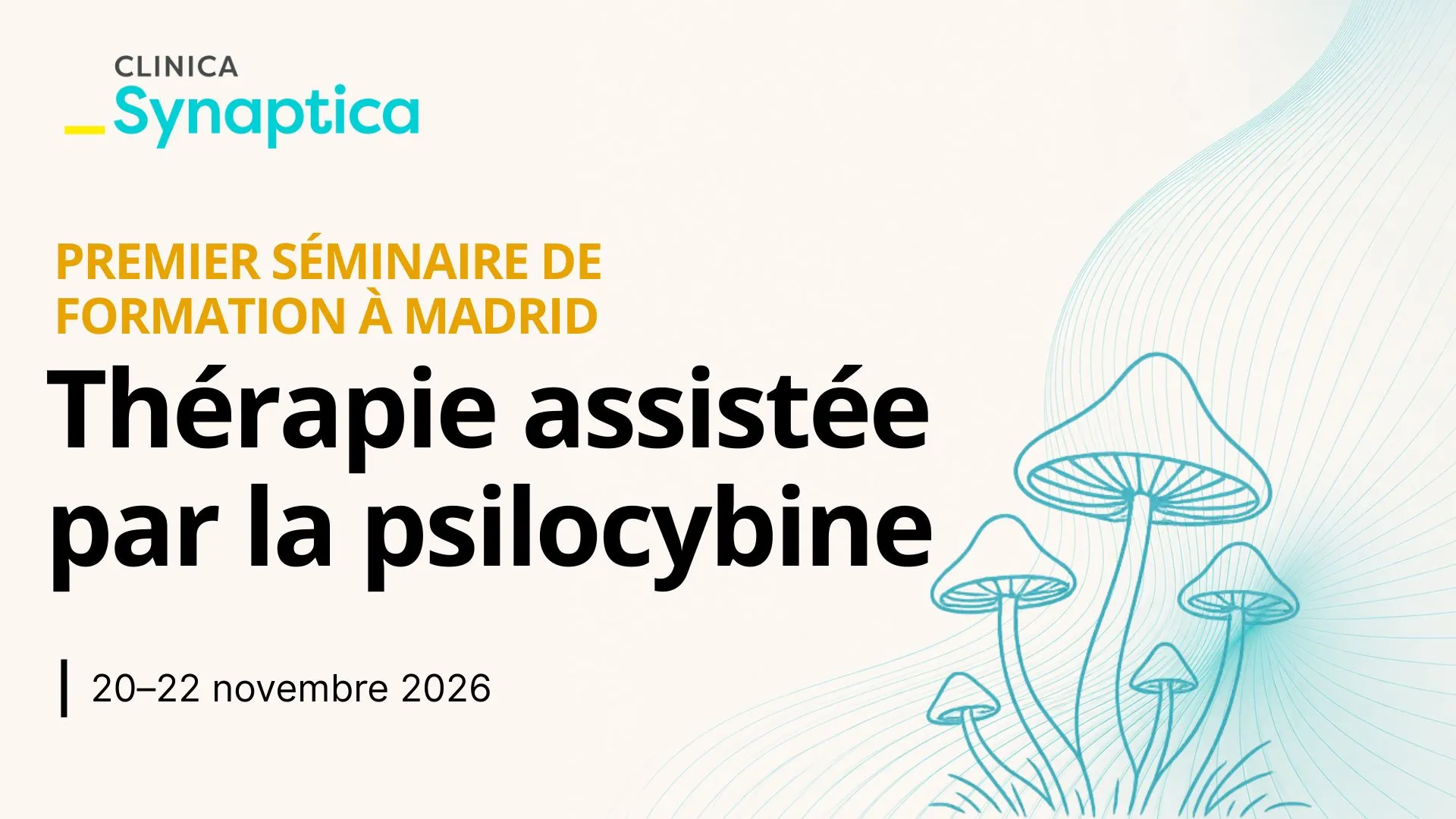 Séminaire Psilocybine Madrid